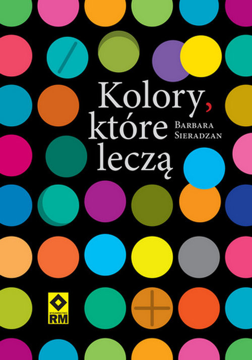 okładka Kolory które leczą książka | Barbara Sieradzan
