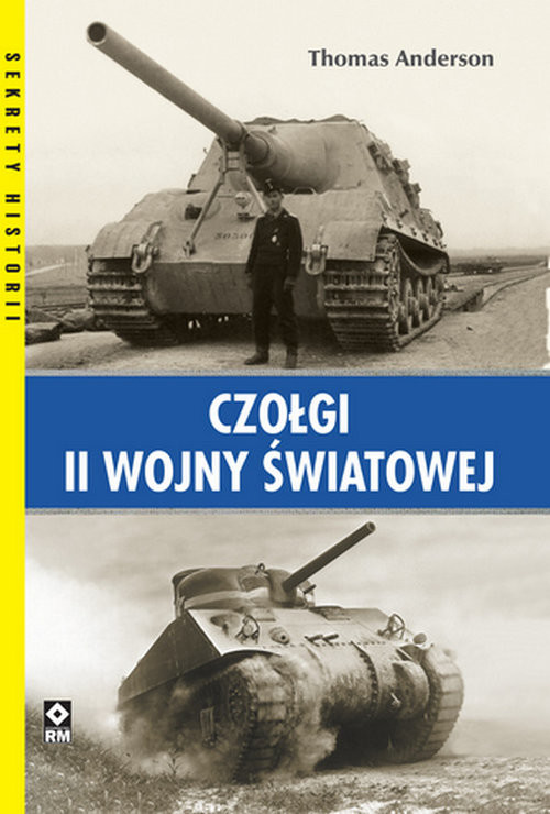 okładka Czołgi II Wojny Światowej książka | Thomas Anderson