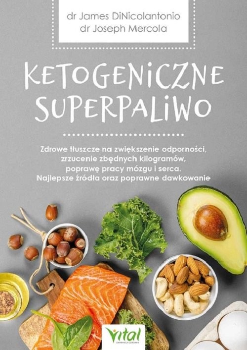 okładka Ketogeniczne superpaliwo książka | Mercola Joseph, DiNicolantonio James