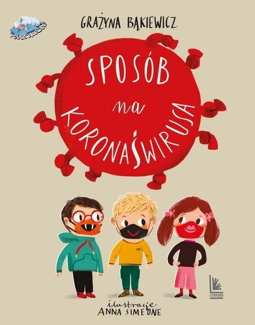 okładka Sposób na koronaświrusa książka | Grażyna Bąkiewicz
