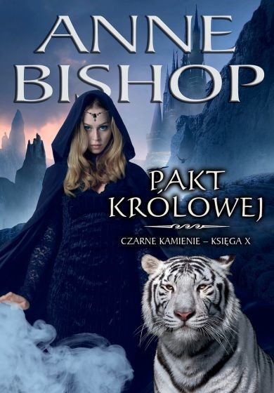 okładka Pakt Królowej. Cykl Czarne Kamienie. Tom 10
 książka | Anne Bishop