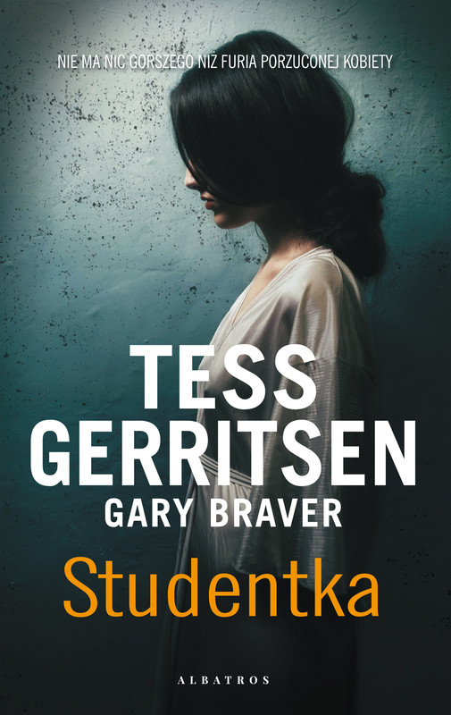 okładka STUDENTKA ebook | epub, mobi | Tess Gerritsen, Gary Braver