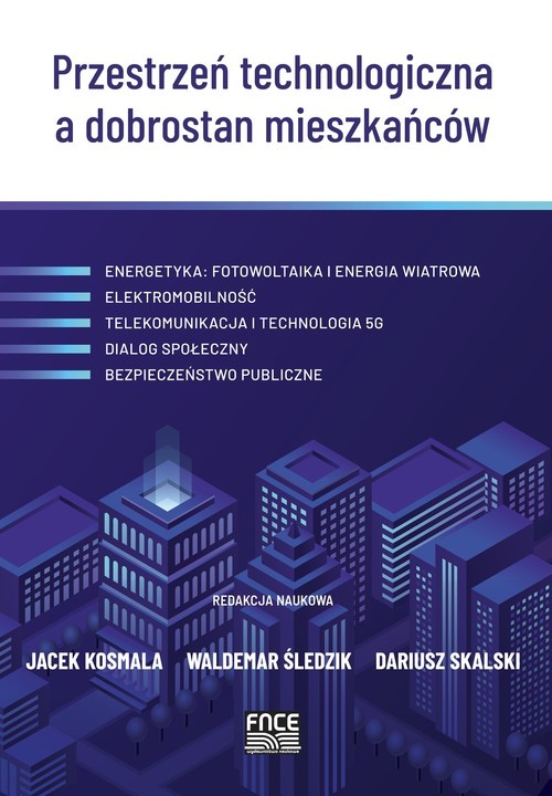 okładka Przestrzeń technologiczna a dobrostan mieszkańców książka