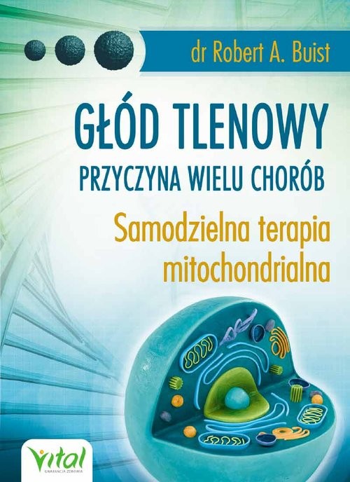 okładka Głód tlenowy przyczyna wielu chorób książka | Buist RobertA.