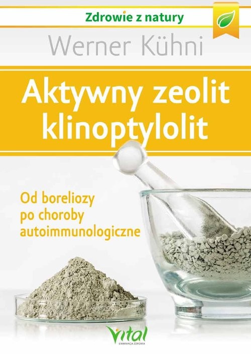 okładka Aktywny zeolit klinoptylolit książka | Werner Kuhni