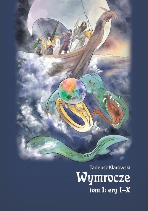 okładka Wymrocze tom 1 Ery I-X książka | Tadeusz Klarowski
