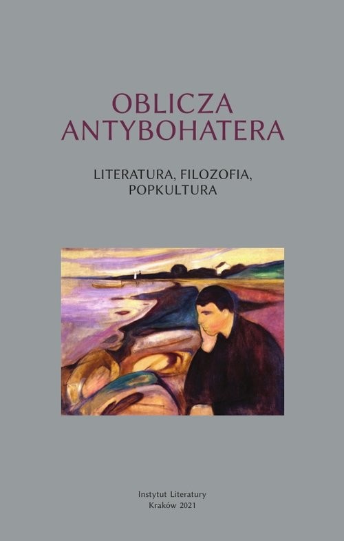 okładka Oblicza antybohatera Literatura filozofia popkultura książka