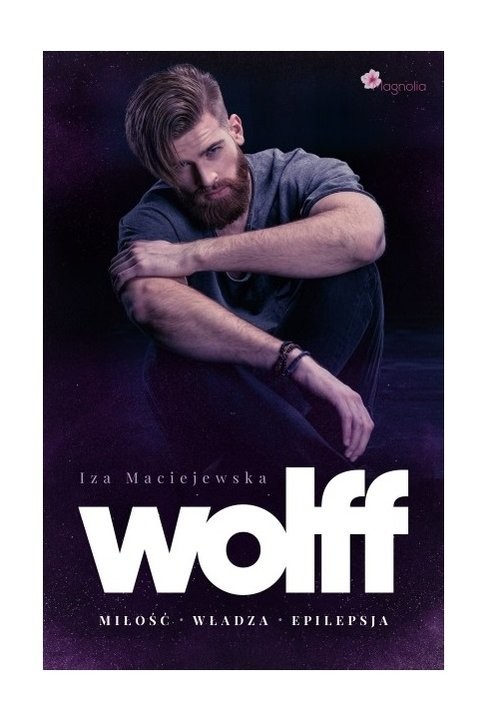 okładka WOLFF - Miłość Władza Epilepsja książka | Iza Maciejewska