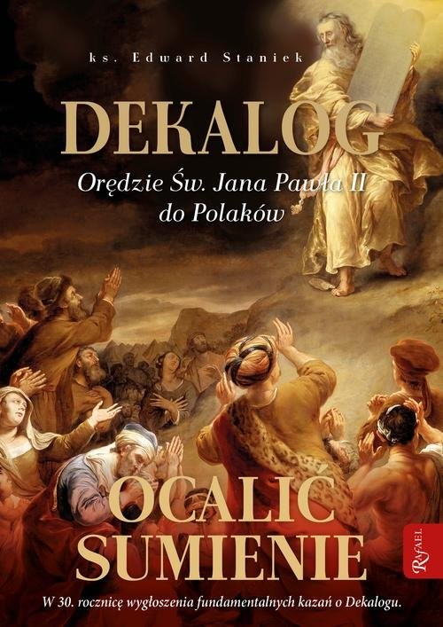 okładka Dekalog Orędzie św. Jana Pawła II do Polaków, Ocalić sumienie książka | ks. prof. Edward Staniek