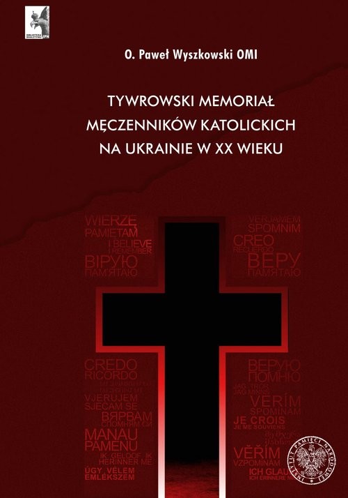 okładka Tywrowski memoriał męczenników katolickich na Ukrainie w XX wieku książka | Paweł Wyszkowski