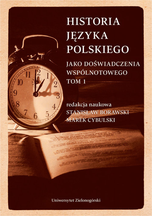 okładka Historia języka polskiego Tom 1 jako doświadczenia wspólnotowego książka