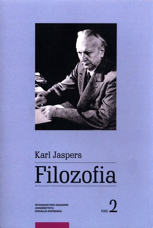 okładka Filozofia Tom 2 Rozjaśnianie egzystencji książka | Karl Jaspers