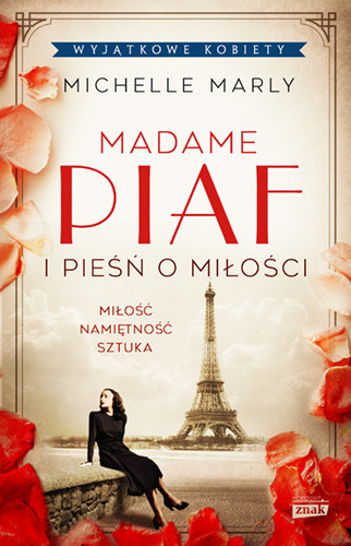 okładka Madame Piaf i pieśń o miłości
 książka | Michelle Marly