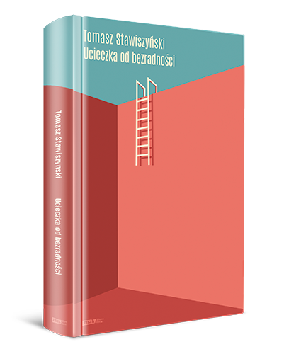 okładka Ucieczka od bezradności
 książka | Tomasz Stawiszyński