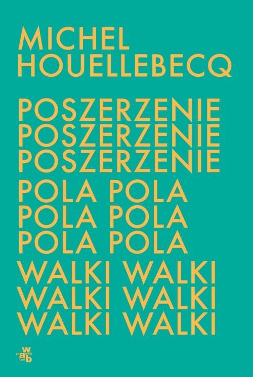 okładka Poszerzenie pola walki książka | Michel Houellebecq