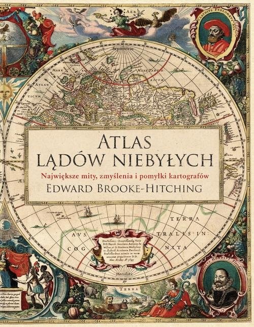 okładka Atlas lądów niebyłych książka | Edward Brooke-Hitching