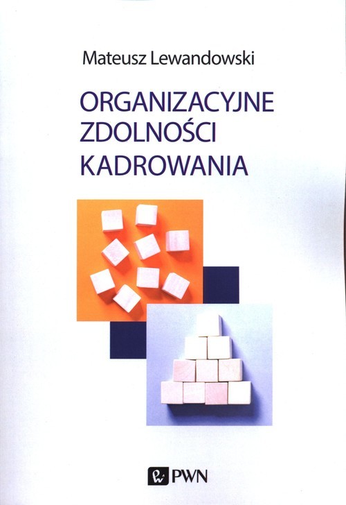 okładka Organizacyjne zdolności kadrowania książka | Mateusz Lewandowski
