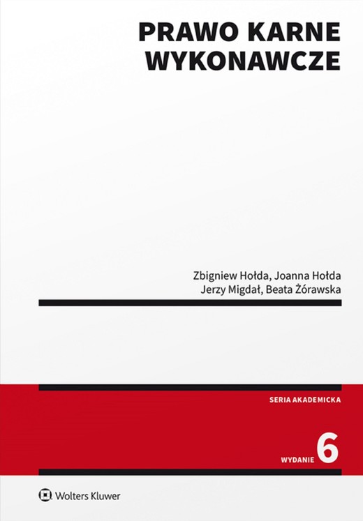 okładka Prawo karne wykonawcze (pdf) ebook | pdf | Zbigniew Hołda, Joanna Hołda, Jerzy Migdał, Beata Żórawska