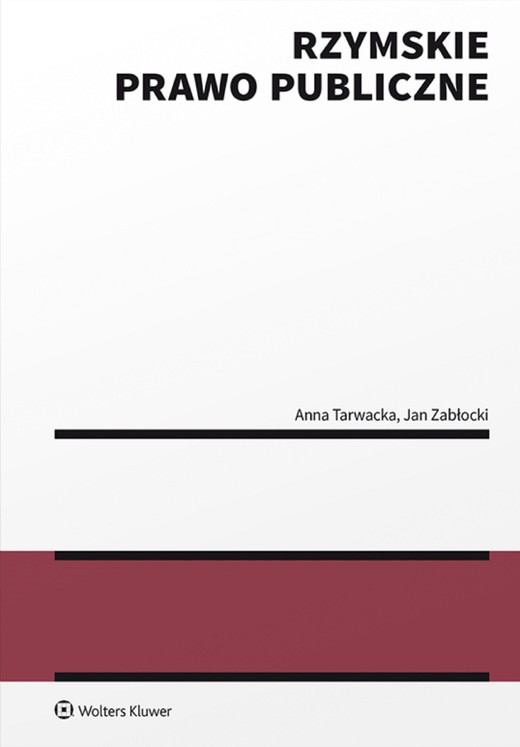 okładka Rzymskie prawo publiczne (pdf) ebook | pdf | Anna Tarwacka, Jan Zabłocki