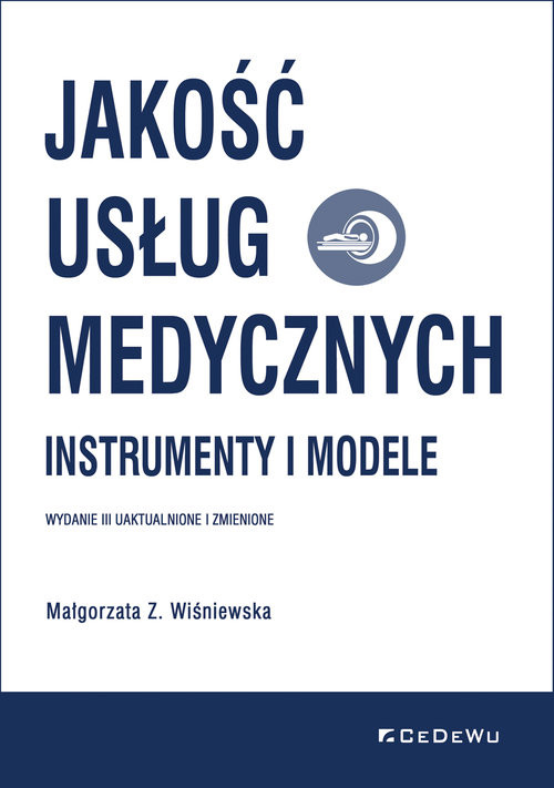 okładka Jakość usług medycznych. Instrumenty i modele książka | Wiśniewska MałgorzataZ.