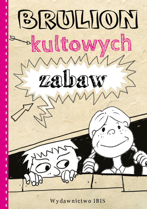 okładka Brulion kultowych zabaw książka | Opracowania Zbiorowe