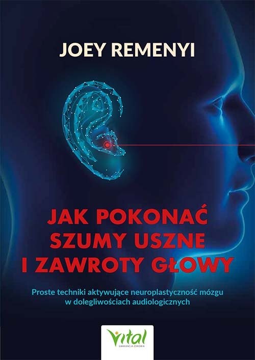 okładka Jak pokonać szumy uszne i zawroty głowy książka | Joey Remenyi