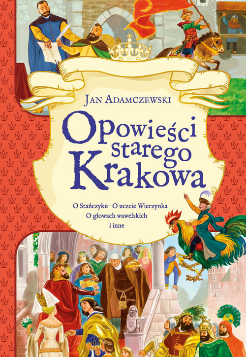 okładka Opowieści starego Krakowa książka | Adamczewski Jan