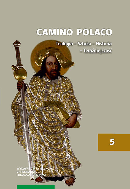 okładka Camino Polaco Teologia Sztuka Historia Teraźniejszość Tom 5 książka