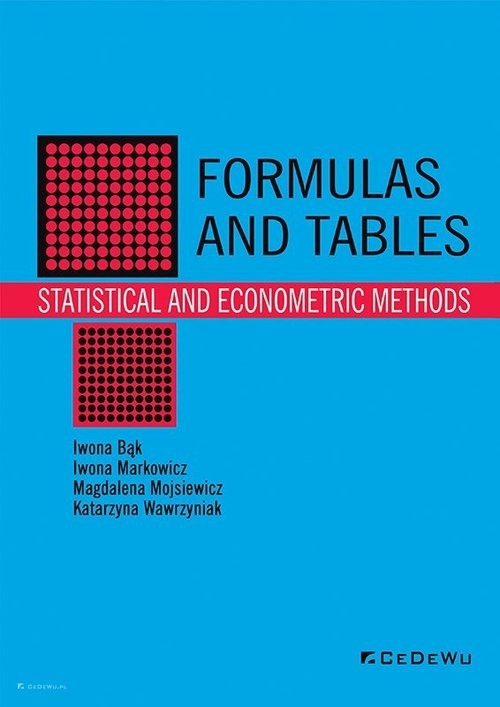 okładka Formulas and tables Statistical and econometric methods książka | Iwona Bąk, Iwona Markowicz, Mojsiewicz Magdalena, Wawrzyniak Katarzyna