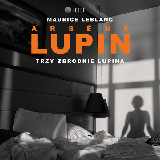 okładka Arsène Lupin. Trzy zbrodnie Lupina audiobook | MP3 | Maurice Leblanc
