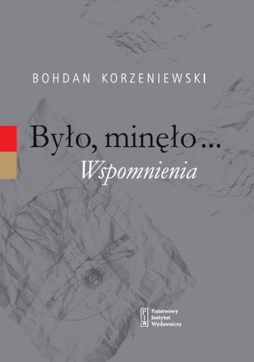 okładka Było minęło Wspomnienia książka | Korzeniewski Bohdan