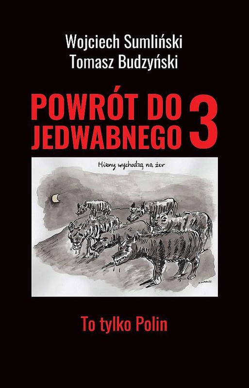 okładka Powrót do Jedwabnego 3. To tylko Polin
 książka | Wojciech Sumliński