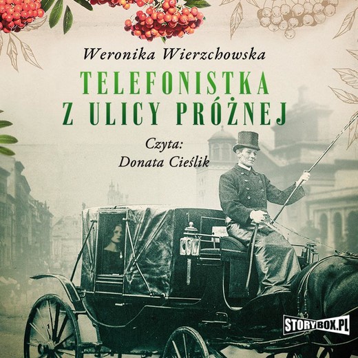 okładka Telefonistka z ulicy Próżnej audiobook | MP3 | Weronika Wierzchowska