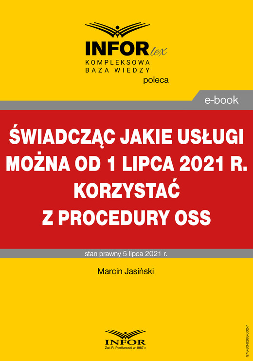 okładka Świadcząc jakie usługi można od 1 lipca 2021 r. korzystać z procedury OSS ebook | pdf | Marcin Jasiński