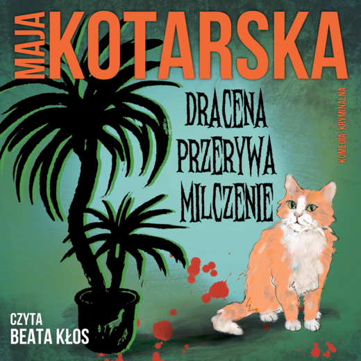 okładka Dracena przerywa milczenie audiobook | MP3 | Maja Kotarska