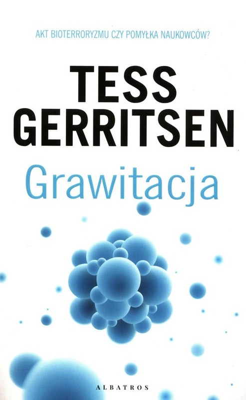 okładka Grawitacja książka | Tess Gerritsen