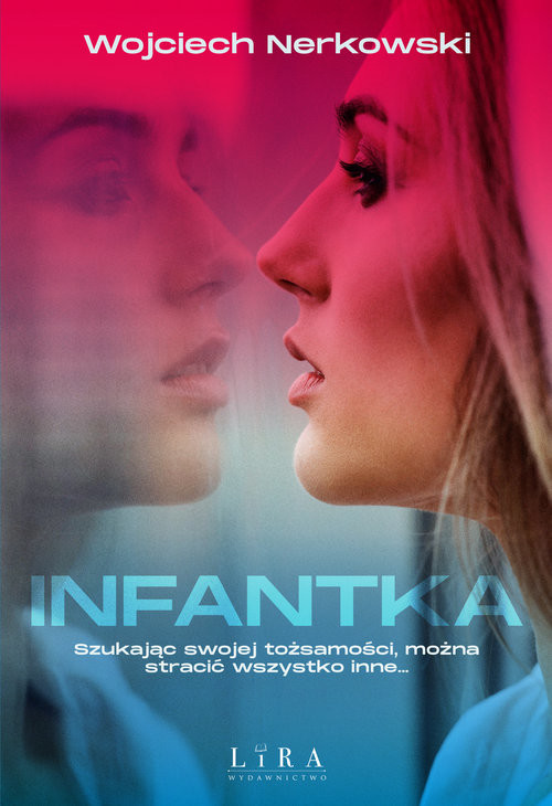 okładka Infantka książka | Wojciech Nerkowski