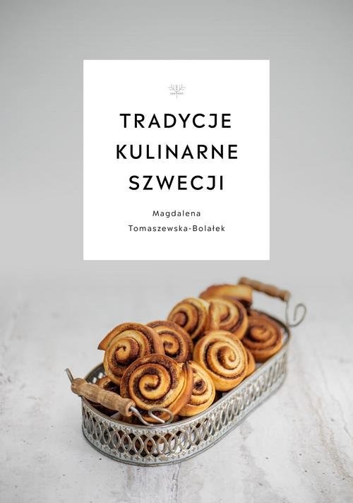okładka Tradycje kulinarne Szwecji książka | Tomaszewska-Bolałek Magdalena