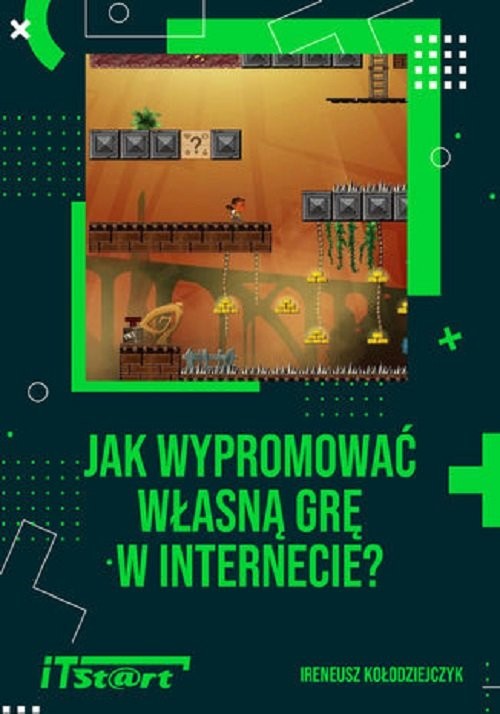 okładka Jak wypromować własną grę w internecie książka | Ireneusz Kołodziejczyk