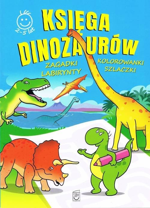 okładka Księga Dinozaurów activity Zagadki, kolorowanki, labirynty, szlaczki książka | Marek Regner