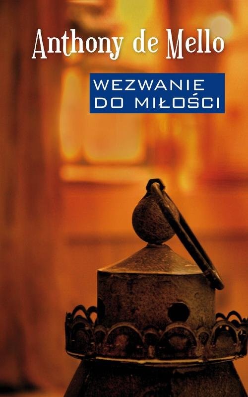 okładka Wezwanie do miłości książka | Anthony de Mello
