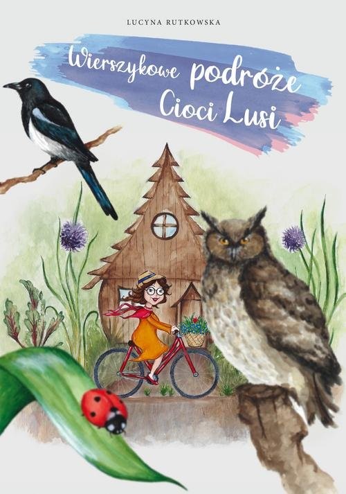 okładka Wierszykowe podróże Cioci Lusi książka | Lucyna Rutkowska