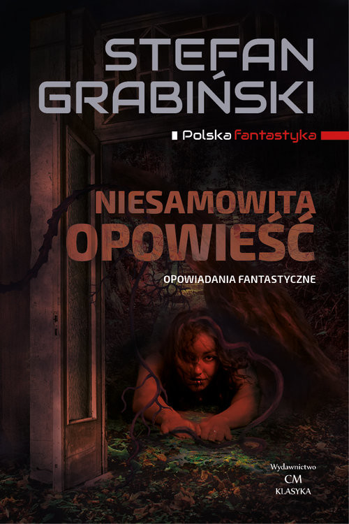 okładka Niesamowita opowieść Opowiadania fantastyczne książka | Stefan Grabiński
