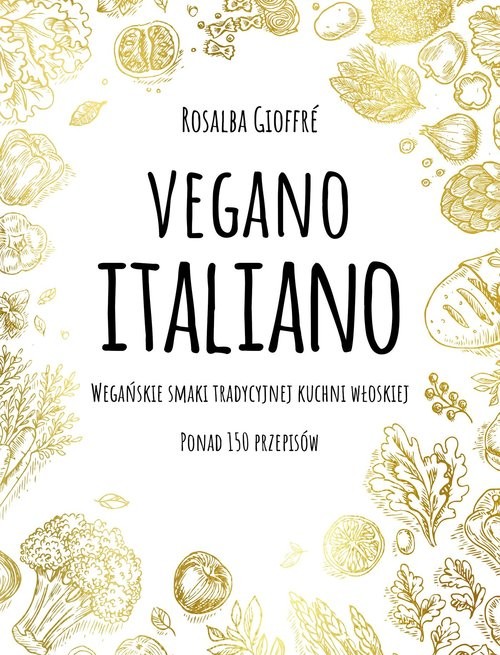 okładka Vegano Italiano książka | Rosalba Gioffre