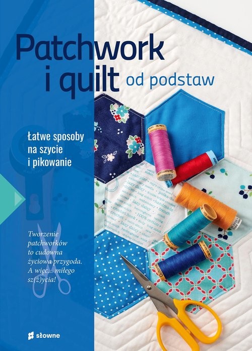 okładka Patchwork i quilt od podstaw książka | Marzena Krzewicka