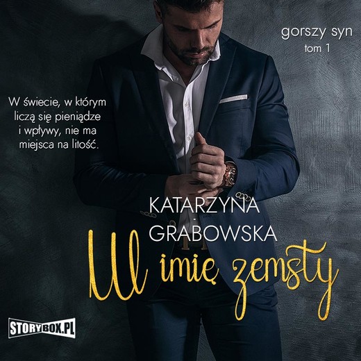 okładka Gorszy syn. Tom 1. W imię zemsty audiobook | MP3 | Katarzyna Grabowska