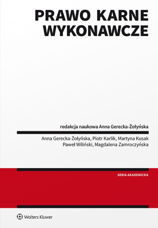 okładka Prawo karne wykonawcze (pdf) ebook | pdf | Opracowania Zbiorowe, Redakcja naukowa: Anna Gerecka-Żołyńska