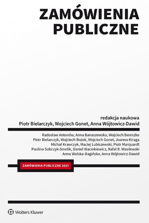 okładka Zamówienia publiczne (pdf) ebook | pdf | Opracowania Zbiorowe, Redakcja naukowa: Piotr Bielarczyk, Wojciech Gonet, Anna Wójtowicz-Dawid
