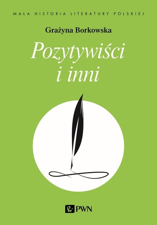 okładka Pozytywiści i inni książka | Grażyna Borkowska