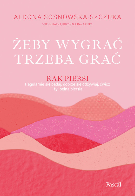 okładka Żeby wygrać, trzeba grać ebook | epub, mobi | Aldona Sosnowska-Szczuka